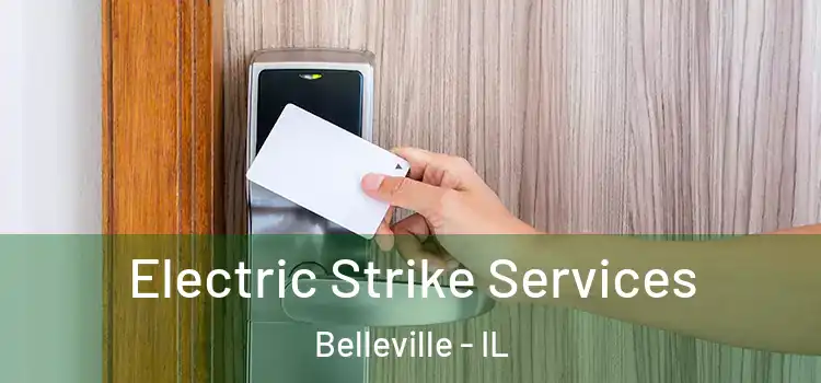  Electric Strike Services Belleville - IL