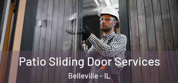 Patio Sliding Door Services Belleville - IL